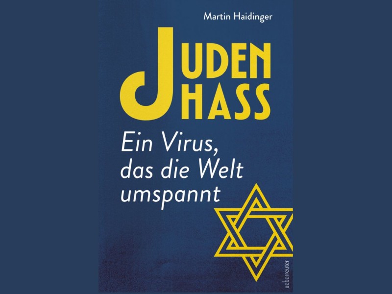 Buchcover mit großem gelbem Schriftzug "JUDENHASS", Untertitel "Ein Virus, das die Welt umspannt" und gelbem Davidstern auf dunkelblauem Hintergrund.